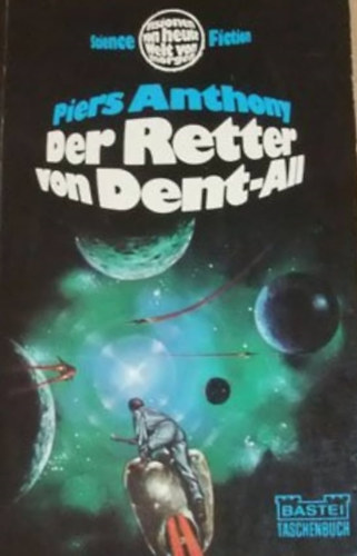 Piers Anthony - Der Retter von Dent-All