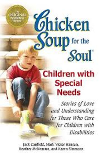 Jack Canfield-Mark Victor Hansen - Chicken Soup for the Soul Children with Special Needs