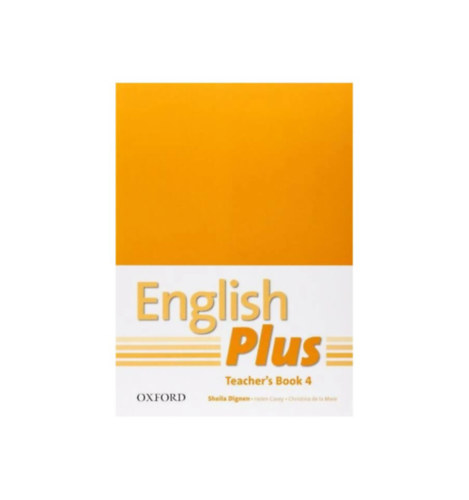 by Sheila Dignen  (author) Helen Casey (author) Chistina de la Mare (author) - English Plus  -  Teacher's Book 4