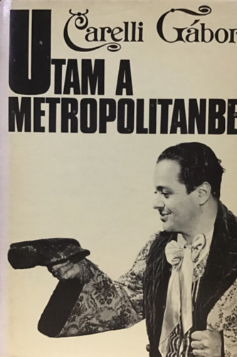 Carelli Gbor - Utam a Metropolitanbe