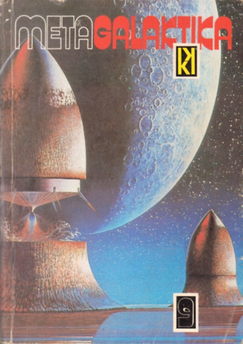 Kuczka P�ter  (szerk.) - Metagalaktika 9. (V�logat�s az amerikai sci-fi aranykor�b�l)