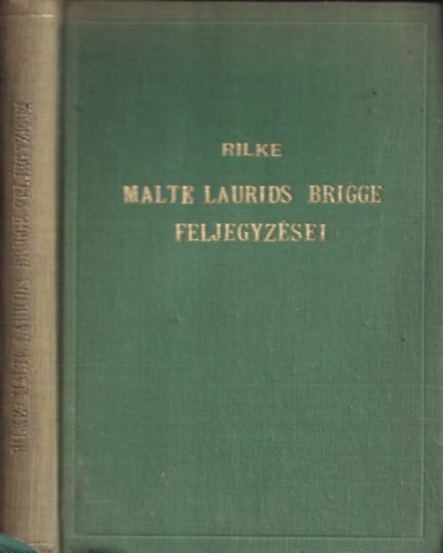 Rainer Maria Rilke - Malte Laurids Brigge feljegyz�sei