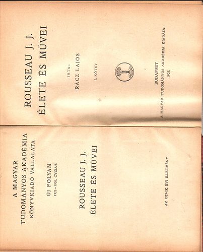 R�cz Lajos - Rousseau J.J. �lete �s m�vei I-II.