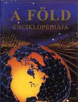 A.-Treays, R. Claybourne - A föld enciklopédiája