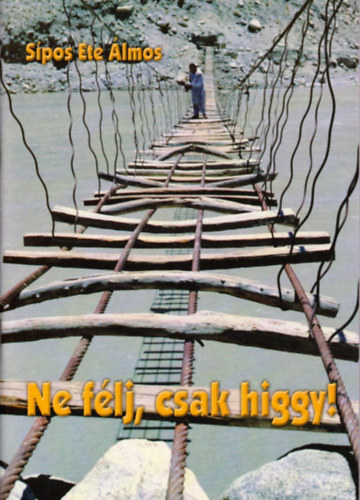 Spos Ete lmos - Ne flj, csak higgy!