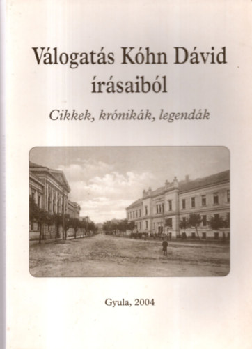 Erd�sz �d�m  (szerk.) - V�logat�s K�hn D�vid �r�saib�l (cikkek, kr�nik�k, legend�k)