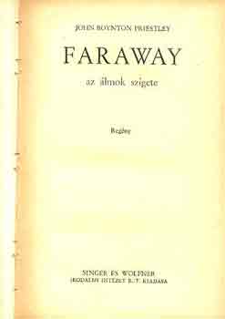 John B. Priestley - Faraway az lmok szigete