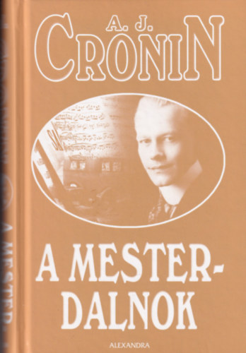 A. J. Cronin - A mesterdalnok