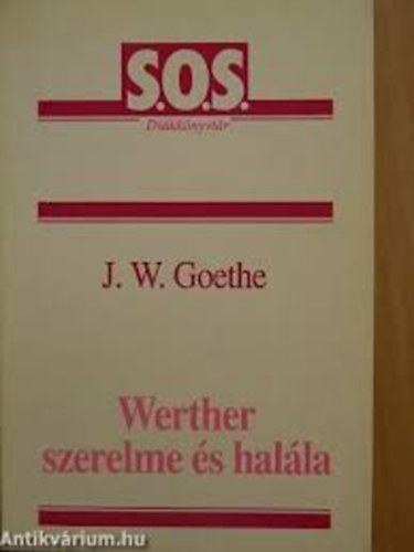 Goethe - Werther szerelme �s hal�la