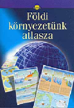 Cartographia Kft. - F�ldi k�rnyezet�nk atlasza CR-0012