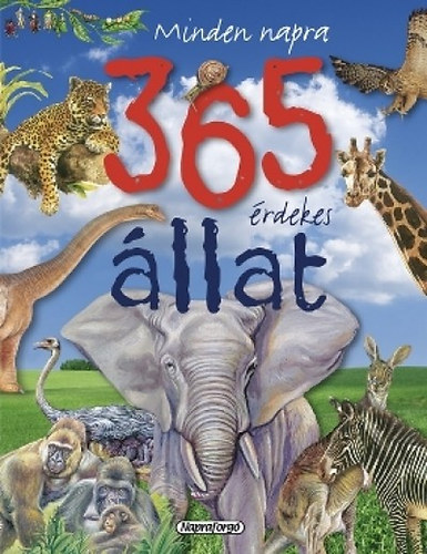 Maria José Valéro - Minden napra 365 érdekes állat