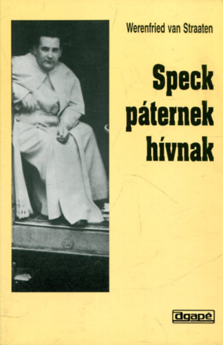 Werenfried van Straaten - Speck páternek hívnak