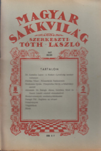 Tóth László (szerk.) - Magyar sakkvilág 1947 Július