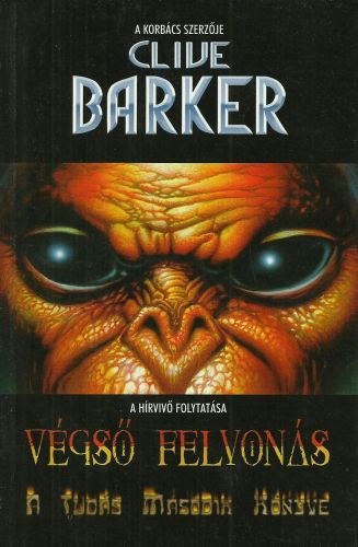 Clive Barker - Vgs felvons (A tuds knyvei 2.)