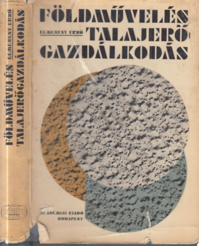 Kemenesy Ernő - Földművelés - Talajerőgazdálkodás