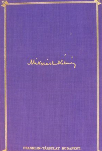 Miksz�th K�lm�n - Vil�g�t este a szentj�nosbog�r is