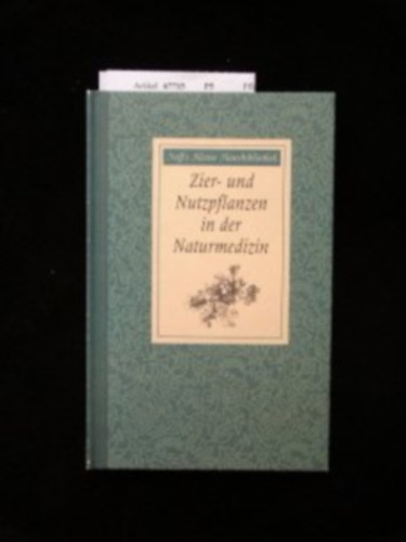 Zier-und Nutzpflanzen in der Naturmedizin
