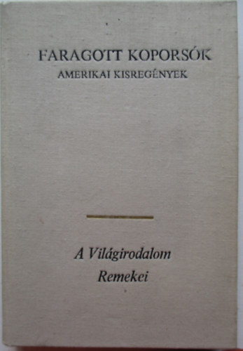 Eur�pa K�nyvkiad� - Faragott kopors�k (Amerikai kisreg�nyek)