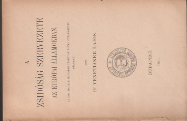 Dr. Venetianer Lajos - A zsidóság szervezete az európai államokban