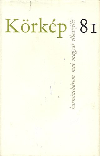 Krkp 81 (Harminchrom mai magyar elbeszls)