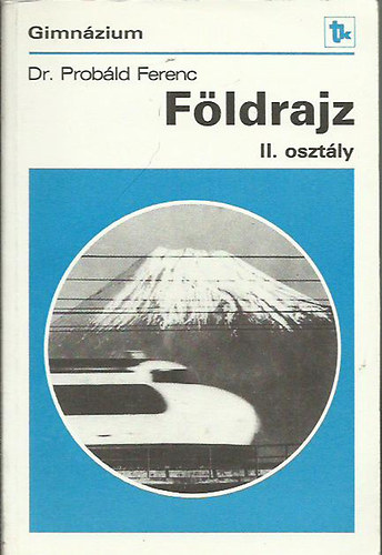 Dr. Prob�ld Ferenc - F�ldrajz II. oszt�ly