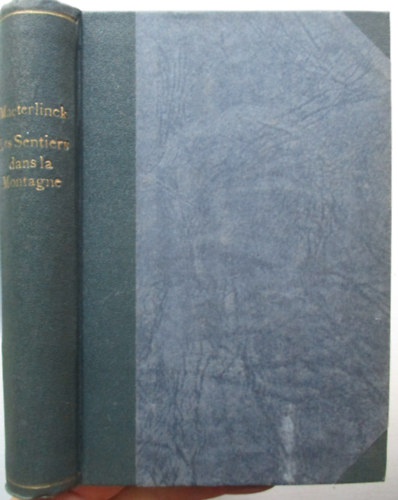 Maeterlinck - Les sentiers dans la Montagne