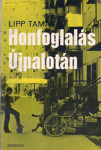 Lipp Tamás - Honfoglalás Újpalotán