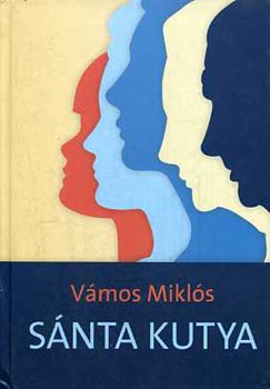 Vmos Mikls - Snta kutya