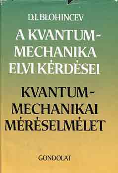 D.I. Blohincev - A kvantummechanika elvi kérdései-Kvantummechanikai méréselmélet