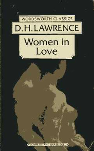 D. H. Lawrence - Women In Love