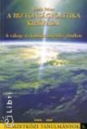 De�k P�ter - A biztons�gpolitika kih�v�sai