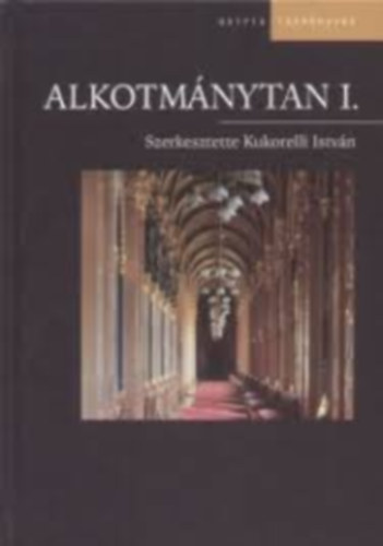Kukorelli Istvn - Alkotmnytan I.