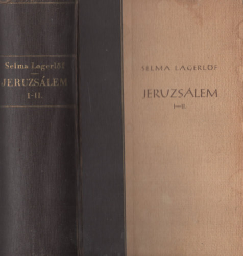 Selma Lgerlf - Jeruzslem I-II.