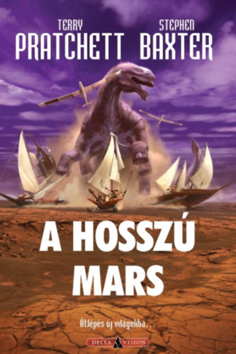 Stephen Baxter Terry Pratchett - A Hosszú Mars