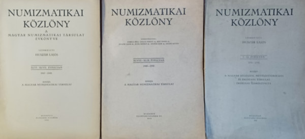 Csatkai Endre Esze Tams Kapossy Jnos Gellrt Jen Kernyi Andrs H. Fekete Pter Bnrvi Gyrg Vgvri Lajos Esze Tams Kupa Mihly Fejs Imre Paulinyi Oszkr Kernyi Andrs H. L. - Numizmatikai kzlny 1947-1948. + Numizmatikai kzlny 1949 - 1950. + Numizmatikai kzlny 1951 -1952. (3 m)