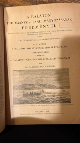 Dr. Sáringer János Kandid - A Balaton tudományos tanulmányozásának eredményei - Első kötet: A Balaton környékének fizikai földrajza, Negyedik rész, I. szakasz: A Balaton környékének éghajlati viszonyai (1898)
