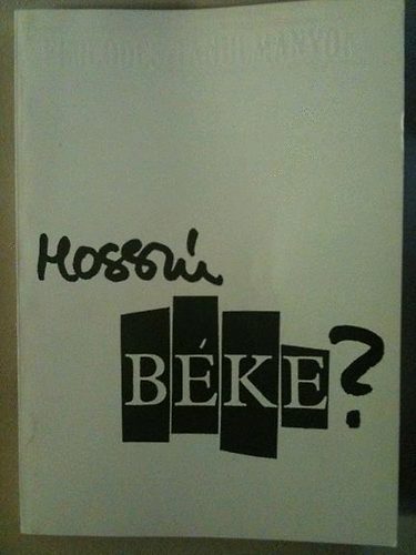 Miszlivetz Ferenc  (szerk.) - Hossz bke? (fejlds-tanulm. 10.)