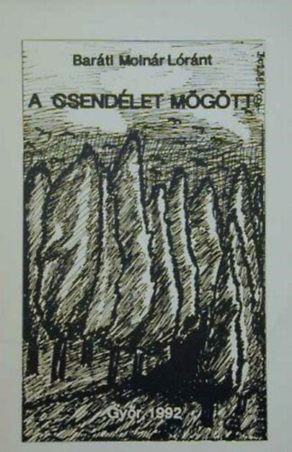 Bar�ti Moln�r L�r�nt - A csend�let m�g�tt