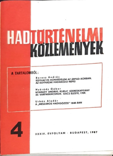 Borosy Andrs, Nyrdy Gbor, Urbn Aladr Cskvri Ferenc  (szerk) - Hadtrtnelmi kzlemnyek XXXIV. vfolyam 4. szm - Egyhz s honvdelem az rpd-korban, Nyrdy Andrs kuruc ezredeskapitny s vrparancsnok - Gcs eleste. A "Mszros hadigzs" 1848-ban