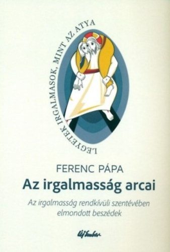 Az irgalmassg arcai