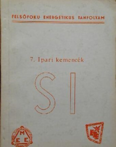 Kozma Ferenc - Ipari kemenc�k SI