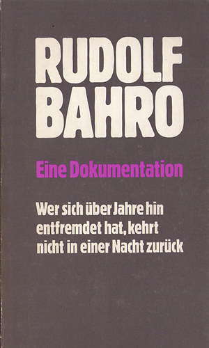Rufolf Bahro - Eine Dokumentation