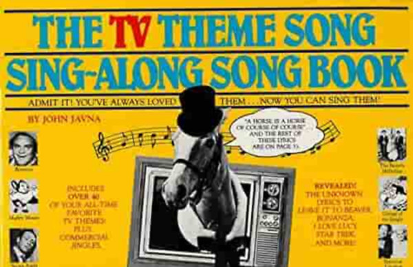 John Javna - The TV Theme Song Sing-Along Song Book ("A TV főcímdala: Együtt éneklő énekeskönyv" angol nyelven)
