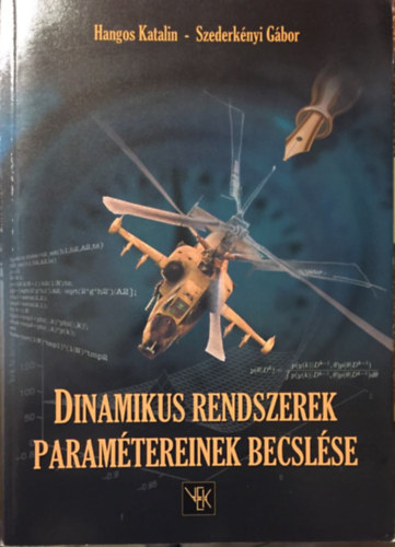 Hangos Katalin; Szederk�nyi G�bor - Dinamikus rendszerek param�tereinek becsl�se