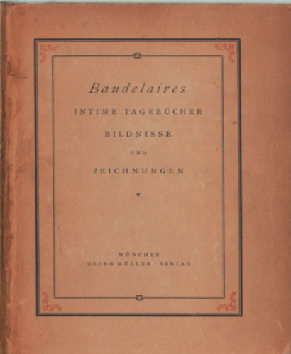 Baudelaire intime tagebcher boldnisse und zeichnungen