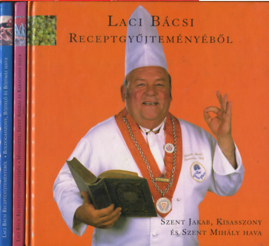 Benke Lszl - Laci Bcsi receptgyjtemnybl (3 ktet)