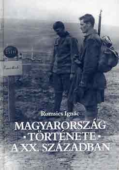 Romsics Ignc - Magyarorszg trtnete a XX. szzadban