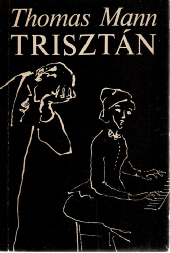 Thomas Mann - Triszt�n