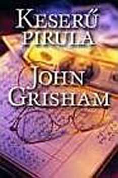 John Grisham - Keserű pirula