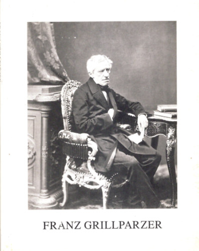 Franz  Grillparzer 1791-1872